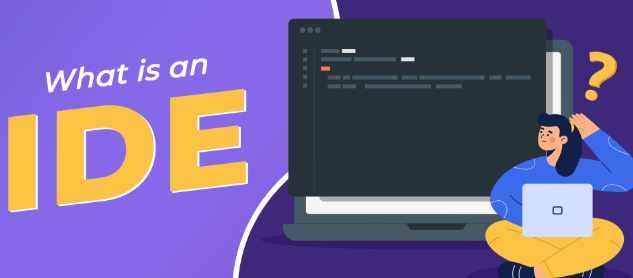 What is an IDE? | Simple Explanation with Examples